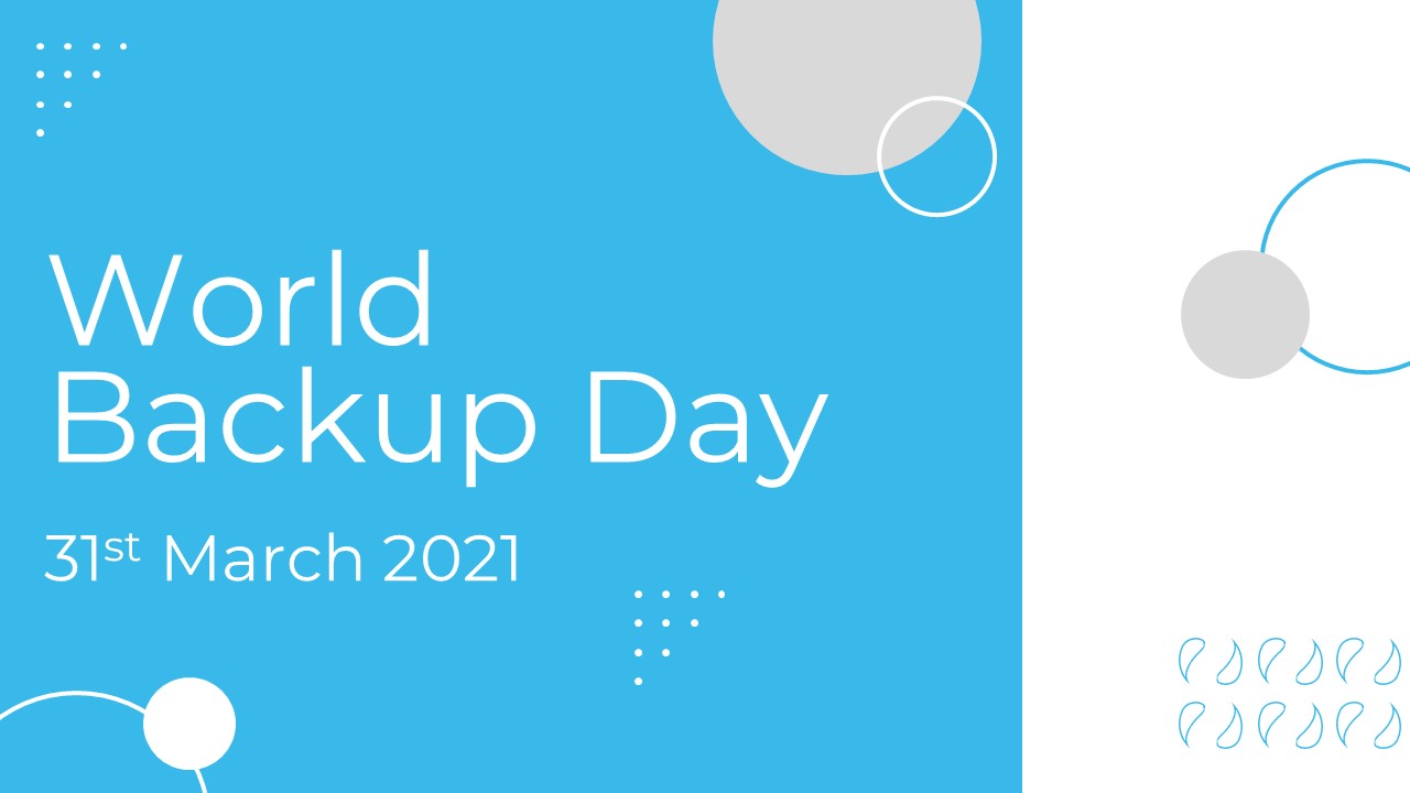 World Backup Day - 31st March