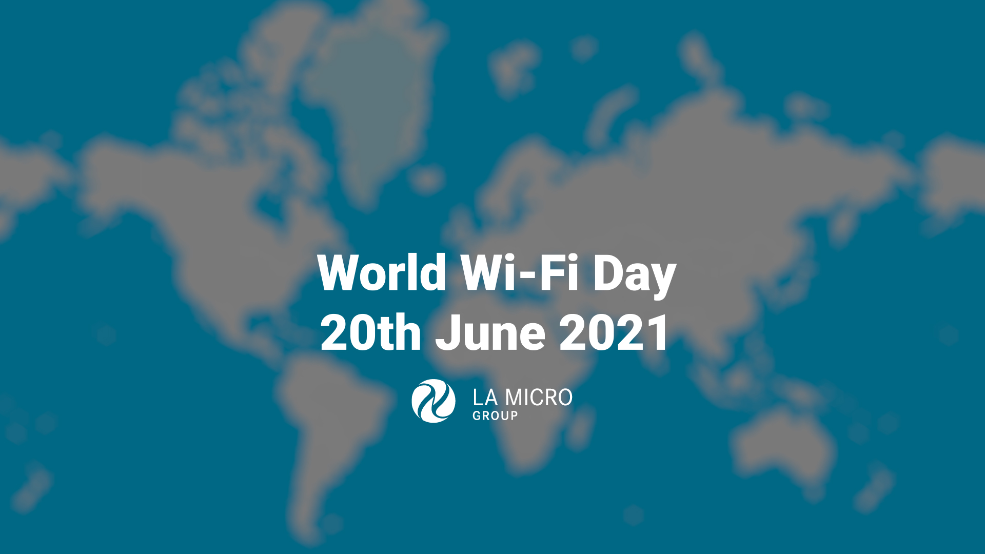 Read more about the article World Wi-Fi Day – 20th June 2021