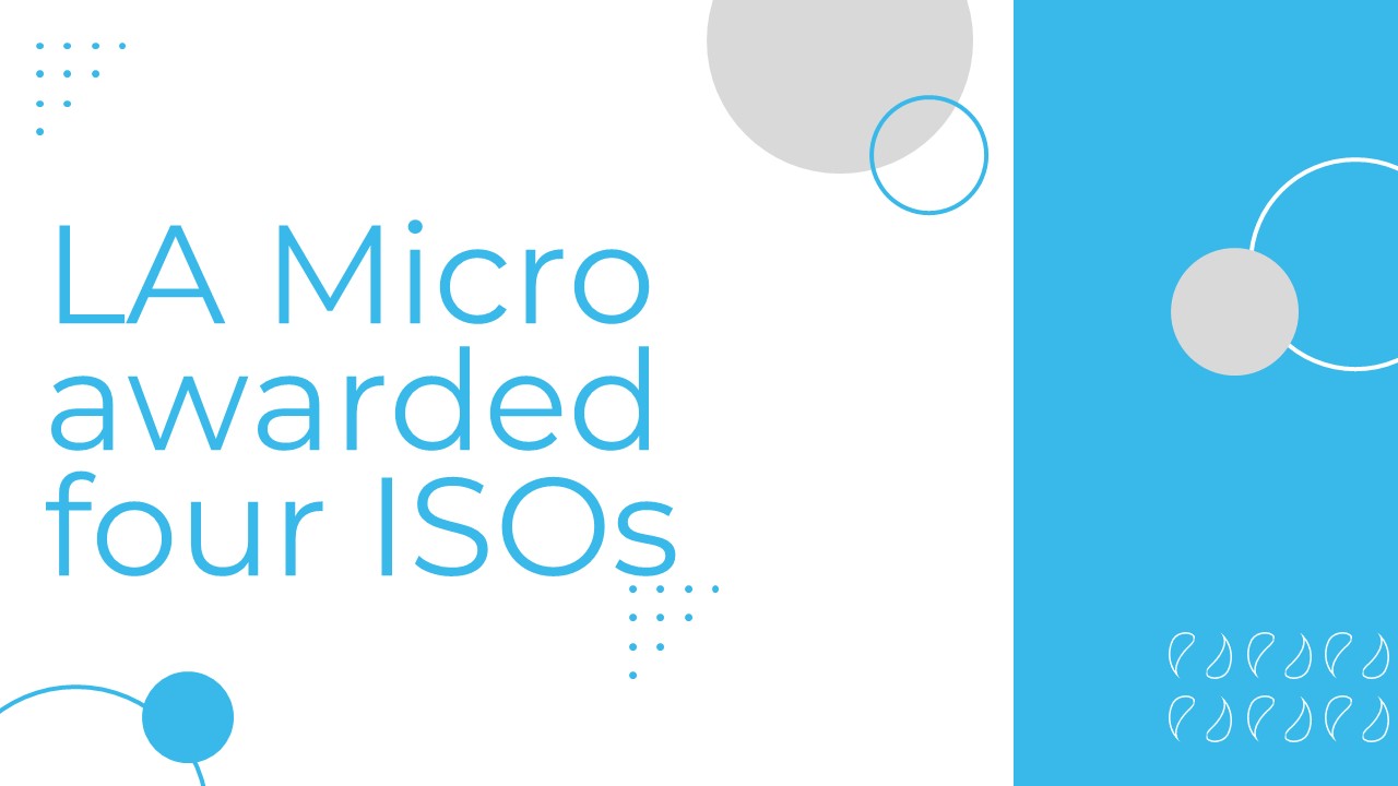 Read more about the article LA Micro awarded four ISO certifications